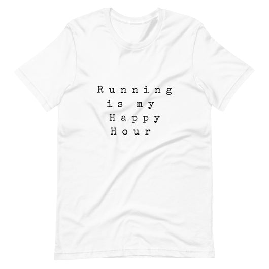 Running Unisex T-Shirt - Running is my Happy Hour